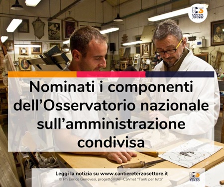 Nominati i componenti dell’Osservatorio nazionale sull’amministrazione condivisa